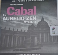Cabal - An Aurelio Zen Mystery written by Michael Dibdin performed by Michael Kitchen on Audio CD (Unabridged)